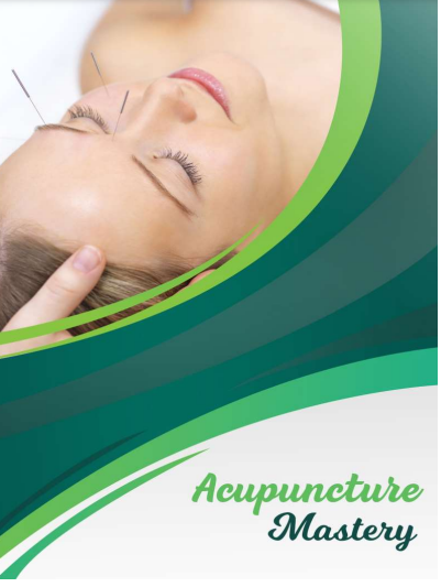 Acupuncture Mastery - Training Guide